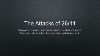 Watch Attacks of 26-11 Full Movie Online - on Eros Now