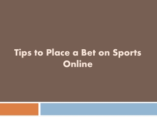 Tips to Place a Bet on Sports Online