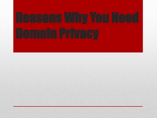 Reasons Why You Need Domain Privacy