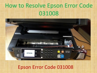 How to Resolve Epson Error Code 031008