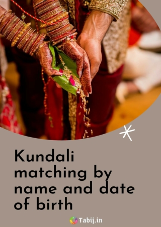 Kundali matching by name and date of birth for a happy married life