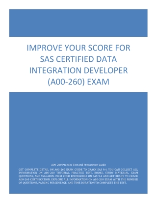 Improve Your Score for SAS Certified Data Integration Developer (A00-260) Exam