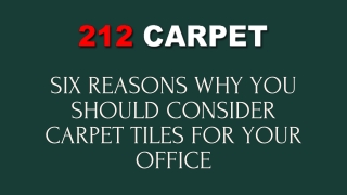 Six Reasons Why You Should Consider Carpet Tiles for Your Office