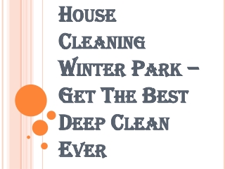 How Often can you Book your House Cleaning Winter Park Services?