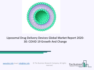 Liposomal Drug Delivery Devices Pumps Market Size, Share, Statistics, Latest Trends, Segmentation And Forecast to 2030