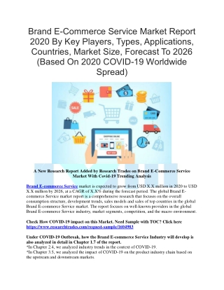 Brand E-Commerce Service Market Report 2020 By Key Players, Types, Applications, Countries, Market Size, Forecast To 202