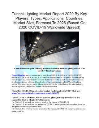 Tunnel Lighting Market Report 2020 By Key Players, Types, Applications, Countries, Market Size, Forecast To 2026 (Based