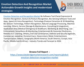 Emotion Detection And Recognition Market Actionable Growth Insights and modernized strategies