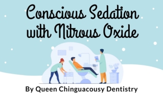 Conscious Sedation with Nitrous Oxide by QC Dentistry