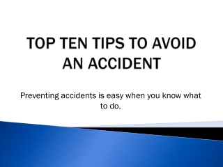 Top Ten Tips To Avoid An Accident