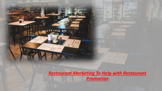 Restaurant Marketing To Help with Restaurant Promotion