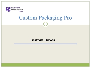 Custom Boxes