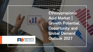 Ethoxypropionic Acid Market Overview