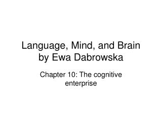 Language, Mind, and Brain by Ewa Dabrowska