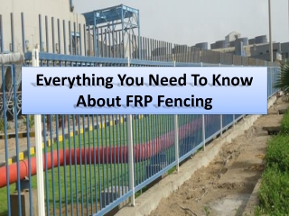 Many different types of FRP Fencing & Benefits