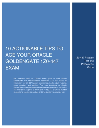 10 Actionable Tips to Ace Your Oracle GoldenGate 1Z0-447 Exam