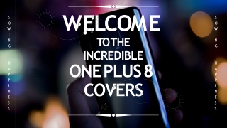 FREE Shipping – Buy ONEPLUS 8 Covers – Sowing Happiness