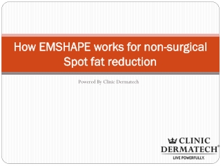 How Emshape works for non-surgical Spot fat reduction