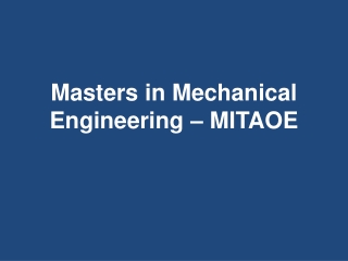 Masters in Mechanical Engineering – MITAOE