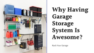 Garage storage system benefits