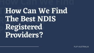 How can we find the best NDIS registered providers?