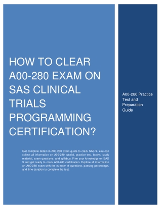 How to Clear A00-280 Exam on SAS Clinical Trials Programming Certification?