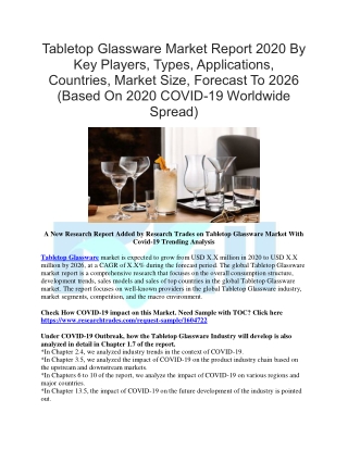 Tabletop Glassware Market Report 2020 By Key Players, Types, Applications, Countries, Market Size, Forecast To 2026