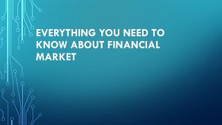 Everything You Need to Know About Financial Market