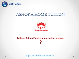 Home Tuition in Patna7485040777Ashoka Home Tuition