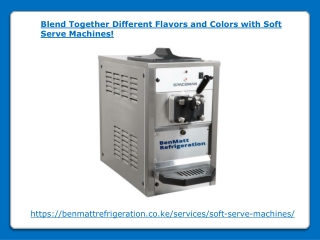 Blend Together Different Flavors and Colors with Soft Serve Machines