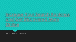 Increase Your Search Rankings and Get Discovered More Online