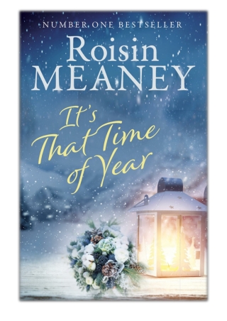 [PDF] Free Download It's That Time of Year By Roisin Meaney