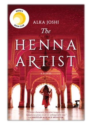 [PDF] Free Download The Henna Artist By Alka Joshi