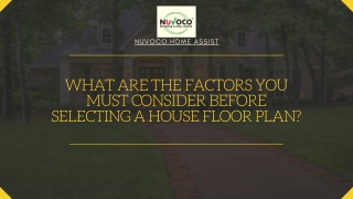 What are the factors you must consider before selecting a house floor plan