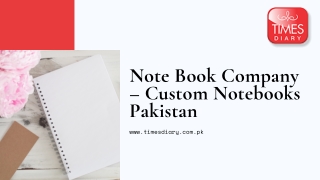 Note Book Company – Custom Notebooks Pakistan – Executive Diaries Online: