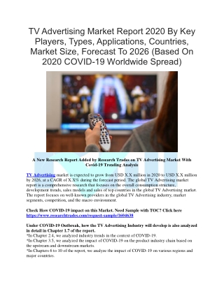 TV Advertising Market Report 2020 By Key Players, Types, Applications, Countries, Market Size, Forecast To 2026
