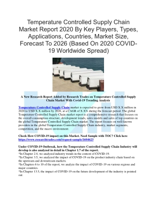 Temperature Controlled Supply Chain Market Report 2020 By Key Players, Types, Applications, Countries, Market Size, Fore
