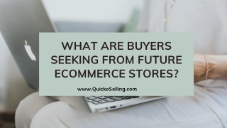 Online Shopping Trends: What Buyers are Seeking from Future eCommerce Stores?
