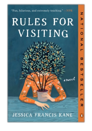 [PDF] Free Download Rules for Visiting By Jessica Francis Kane