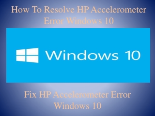 How To Resolve HP Accelerometer Error Windows 10