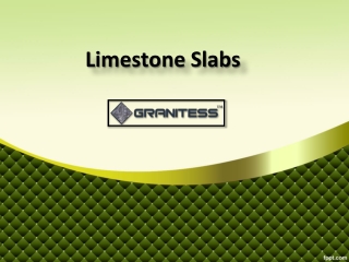 Limestone Slabs Manufacturers, Limestone Slabs Suppliers,Limestone Slabs Exporters - Granitess.com