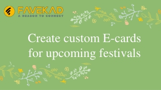 Create custom Ecards for upcoming festivals