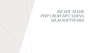 Ready made PHP  CROWDFUNDING MLM SOFTWARE