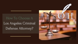 How To Choose A Los Angeles Criminal Defense Attorney?