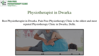 Best Physiotherapist in Dwarka | Pain Free Physiotherapy