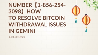 ☢☢Gemini Support Number☢☢【1-856-254-3098】☢☢How to resolve Bitcoin Withdrawal issues in Gemini