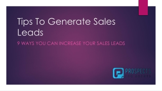 Best Tips To Increase Your Sales Leads