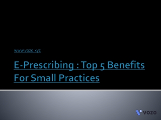 E-Prescribing:Top 5 Benefits For Small Practices