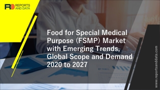 Food for Special Medical Purpose (FSMP) Market in Good Shape in 2020; COVID-19 to Affect Future Growth Trajectory