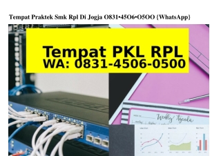 Tempat Praktek Smk Rpl Di Jogja O831.45O6.O5OO(WA)